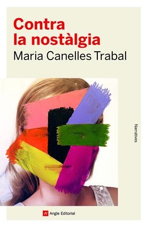 Contra la nostàlgia | Canelles Trabal, Maria | Cooperativa autogestionària