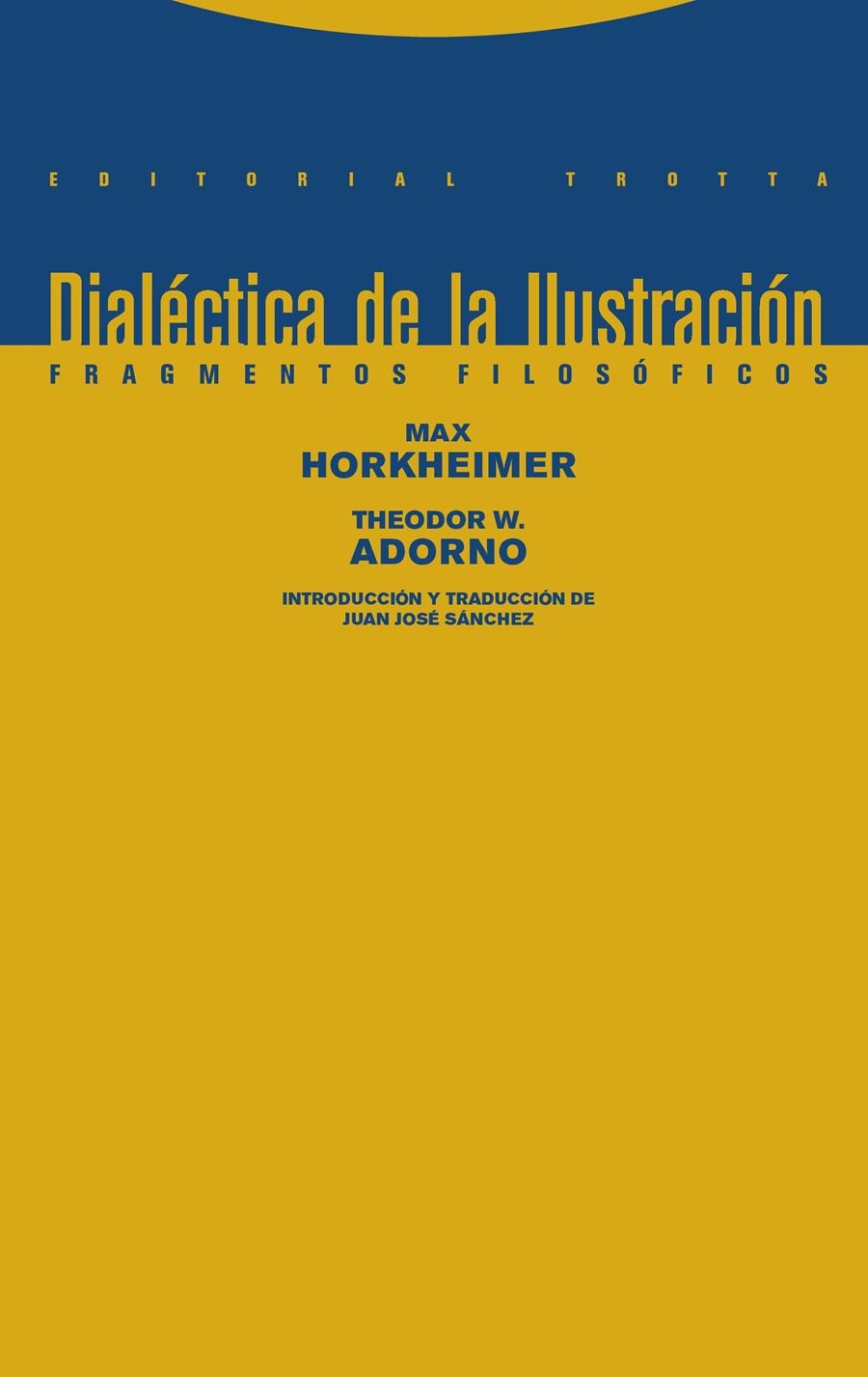 Dialéctica de la Ilustración | Horkheimer, Max/Adorno, Theodor W. | Cooperativa autogestionària
