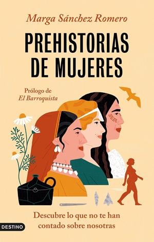 Prehistorias de mujeres | Sánchez Romero, Marga