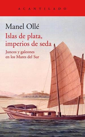 Islas de plata, imperios de seda | Ollé, Manel | Cooperativa autogestionària