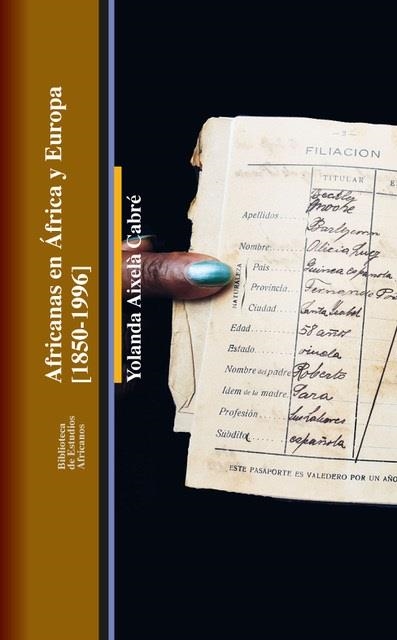 Africanas en áfrica y Europa 1850-1996 | Aixelà Cabré, Yolanda