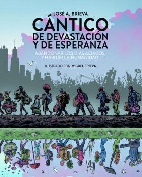 Cántico de devastación y de esperanza | Brieva, Miguel; Brieva, Jose A. | Cooperativa autogestionària