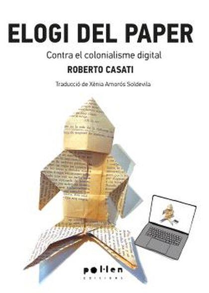 Elogi del paper | Casati, Roberto | Cooperativa autogestionària