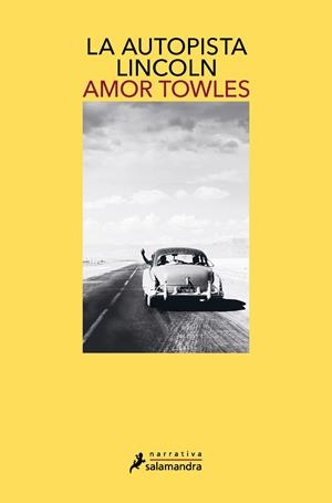 La autopista Lincoln | Towles, Amor