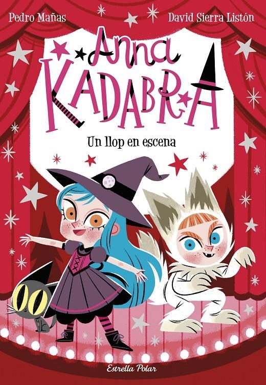Anna Kadabra 9. Un llop en escena | Mañas, Pedro; Sierra Listón, David | Cooperativa autogestionària