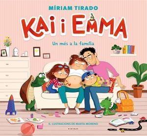 Kai i Emma 3 - Un més a la família | Tirado, Míriam/Moreno, Marta | Cooperativa autogestionària