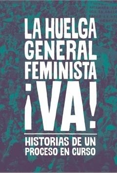 La huelga general feminista ¡Va! | VVAA