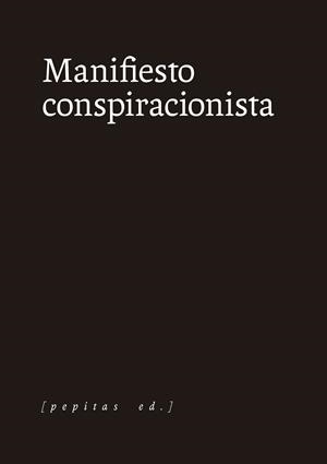 Manifiesto conspiracionista | Anónimo | Cooperativa autogestionària