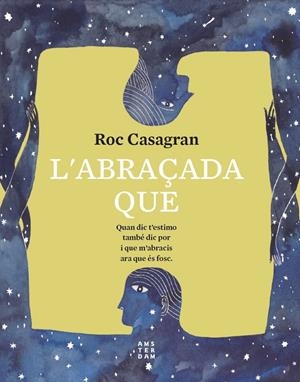 L'abraçada que | Casagran i Casañas, Roc | Cooperativa autogestionària