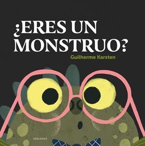 ¿Eres un monstruo? | Karsten, Guilherme | Cooperativa autogestionària