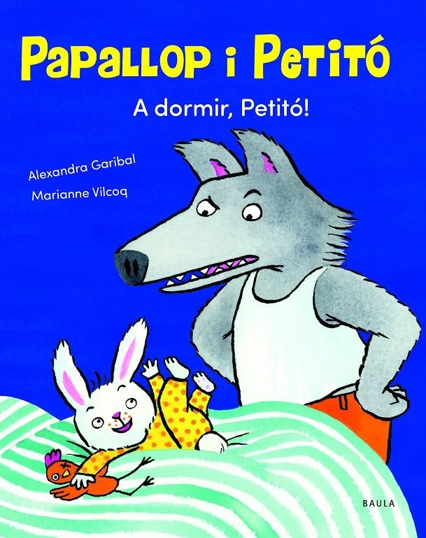 A dormir, Petitó! | Garibal, Alexandra