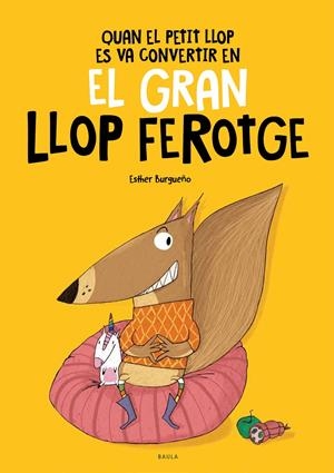 Quan el Petit Llop es va convertir en el Gran Llop Ferotge | Burgueño Vigil, Esther | Cooperativa autogestionària