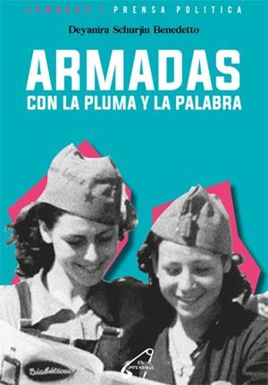 Armadas con la pluma y la palabra | Schurjin, Deyanira | Cooperativa autogestionària