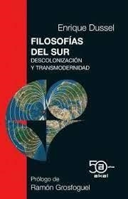 Filosofías del Sur | Dussel Ambrosini, Enrique D. | Cooperativa autogestionària