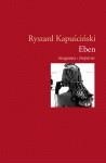 Eben | Kapuscinski, Ryszard