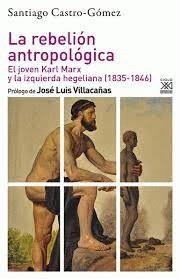 La rebelión antropológica | Castro-Gómez, Santiago | Cooperativa autogestionària