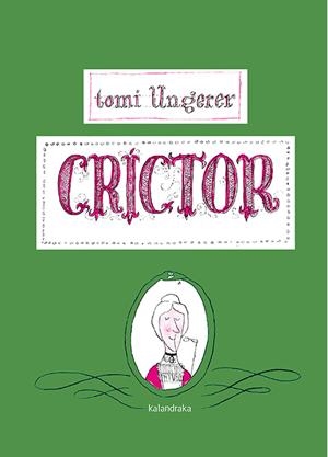 Críctor | Ungerer, Tomi