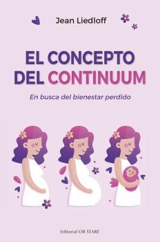 El concepto del continuum | Liedloff, Jean | Cooperativa autogestionària