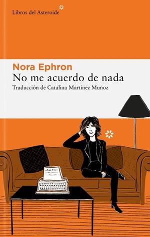 No me acuerdo de nada | Ephron, Nora | Cooperativa autogestionària