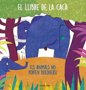 El llibre de la caca | AA. VV. | Cooperativa autogestionària