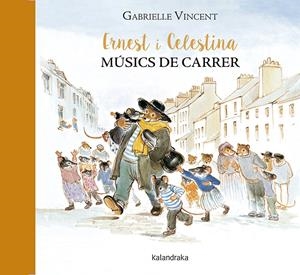 Ernest i Celestina, músics de carrer | Vincent, Gabrielle
