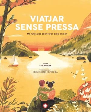 Viatjar sense pressa | Honoré, Carl