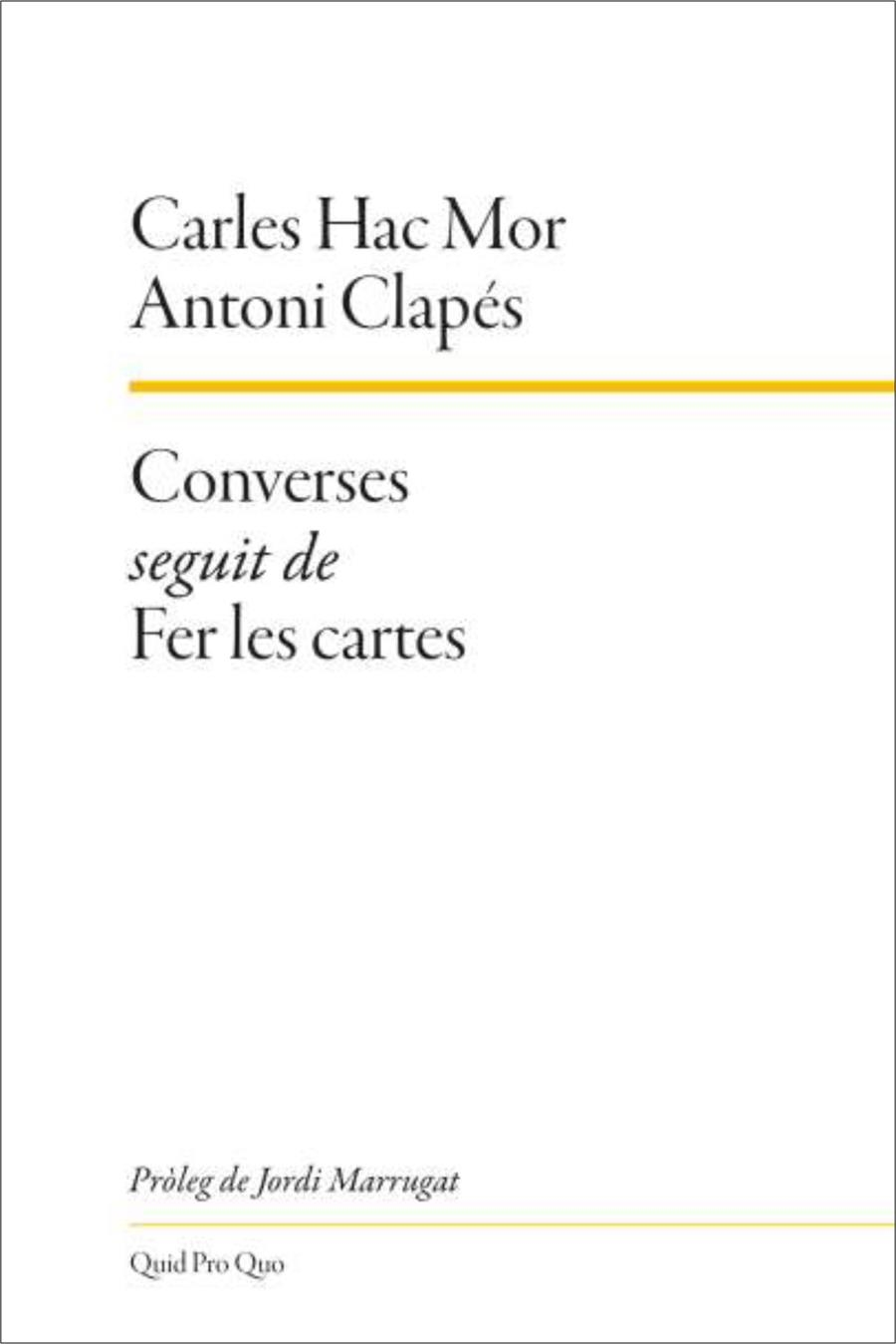 Converses seguit de Fer les cartes | Hac-Mor, Carles | Cooperativa autogestionària