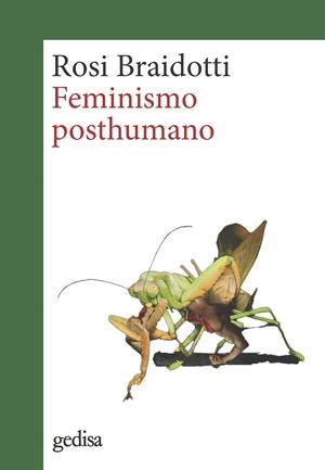 Feminismo posthumano | Braidotti, Rosi | Cooperativa autogestionària