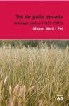 sol de palla trenada. Antologia poètica (1951-2003) | Martí i Pol, Miquel | Cooperativa autogestionària