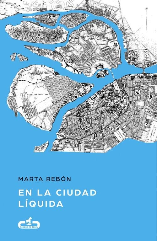 En la ciudad líquida | Rebón, Marta