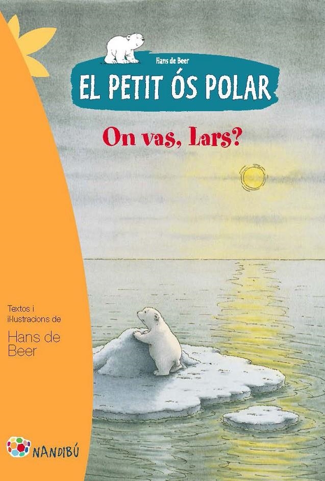 El petit ós polar: On vas, Lars? | de Beer, Hans | Cooperativa autogestionària