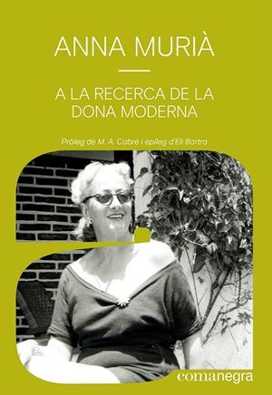 A la recerca de la dona moderna | Murià Romaní, Anna