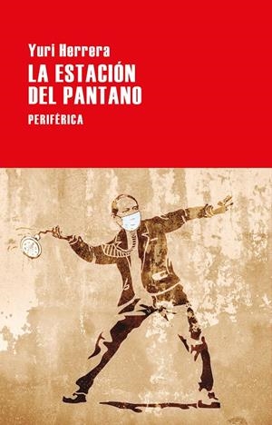 La estación del pantano | Herrera, Yuri | Cooperativa autogestionària