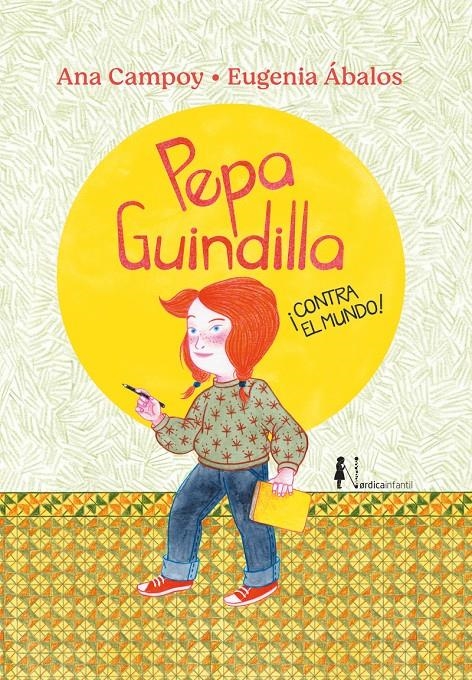 Pepa Guindilla ¡Contra el mundo! | Campoy, Ana | Cooperativa autogestionària
