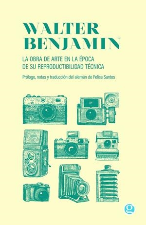 La obra de arte en la época de su reproductibilidad técnica | Benjamin, Walter | Cooperativa autogestionària