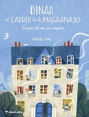 Carrer de la Magrana. Receptes del mon per compartir | Sala, Felicita | Cooperativa autogestionària