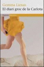 El diari groc de la Carlota | Lienas, Gemma | Cooperativa autogestionària