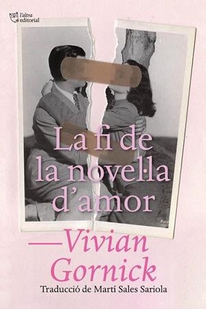 La fi de la novel·la d'amor | Gornick, Vivian | Cooperativa autogestionària