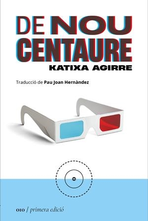 De nou centaure | Agirre, Katixa
