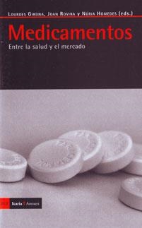 Medicamentos. Entre la salud y el mercado | VVAA | Cooperativa autogestionària
