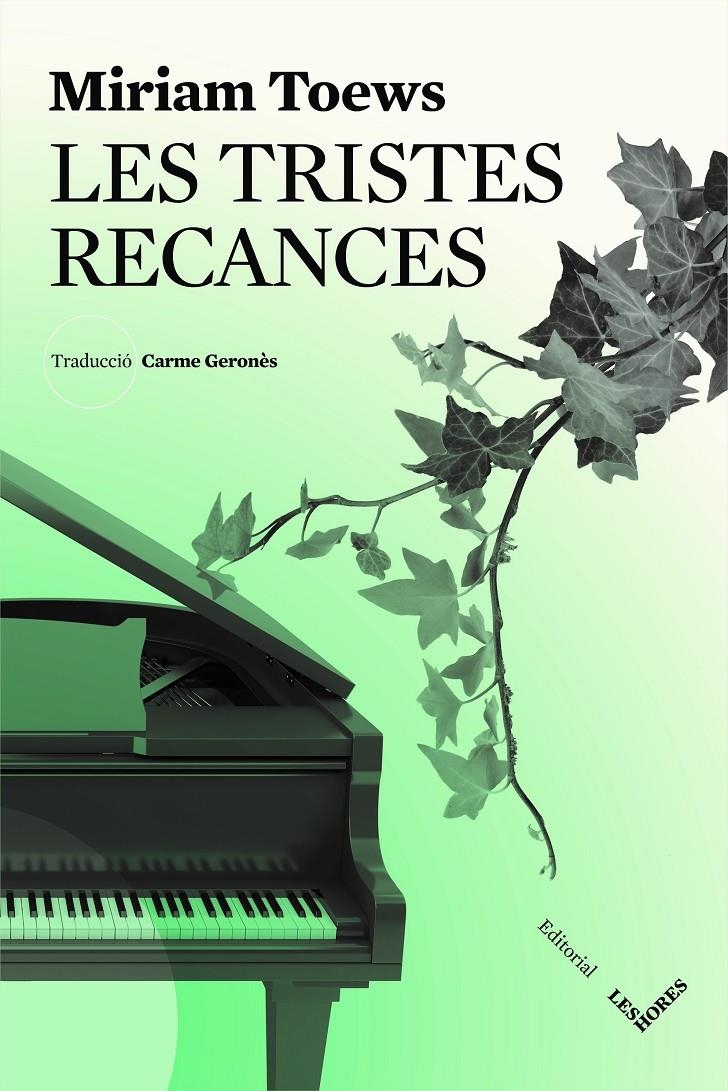 Les tristes recances | Toews, Miriam | Cooperativa autogestionària