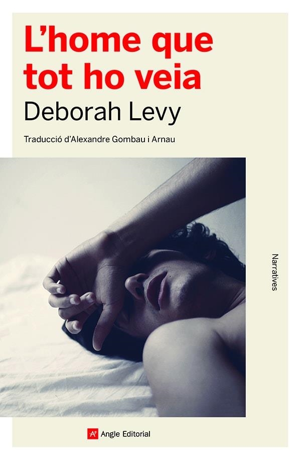 L'home que tot ho veia | Levy, Deborah | Cooperativa autogestionària