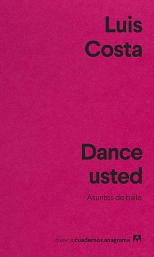 Dance usted | Costa, Luis | Cooperativa autogestionària