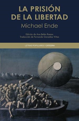 La prisión de la libertad | Ende, Michael