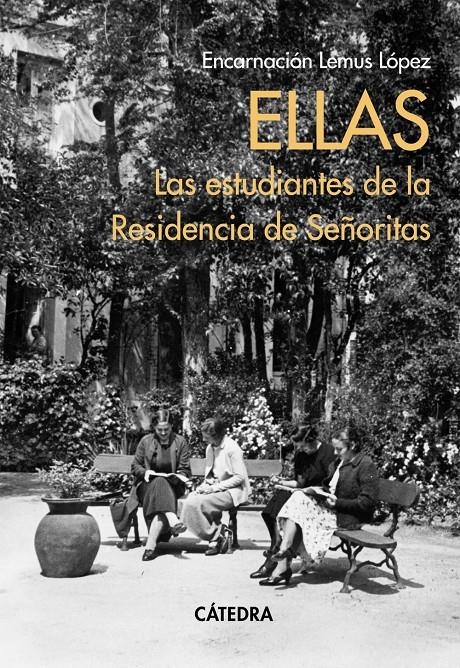 Ellas. Las estudiantes de la Residencia de Señoritas | Lemus López, Encarnación | Cooperativa autogestionària