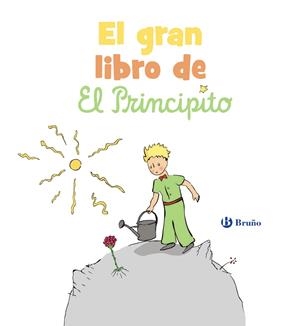 El gran libro de El Principito | de Saint-Exupéry, Antoine | Cooperativa autogestionària