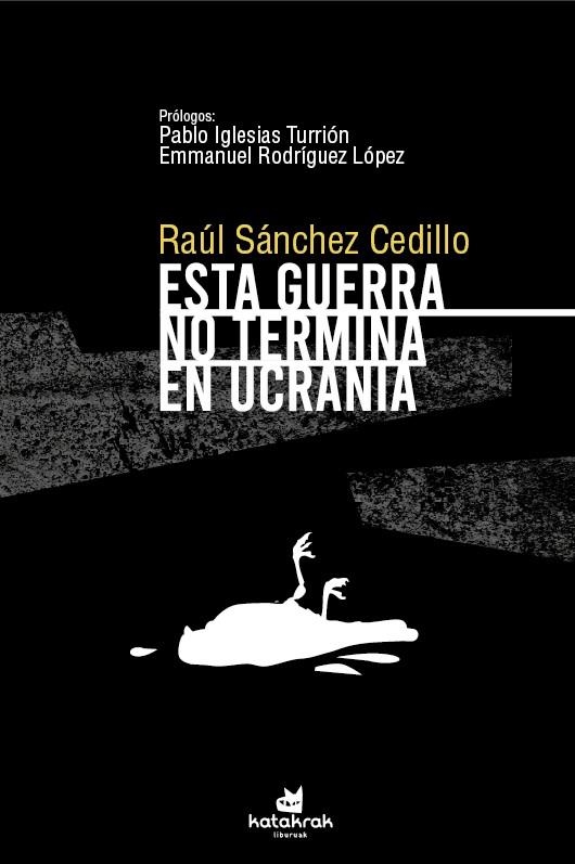 Esta guerra no termina en Ucrania | Sánchez Cedillo, Raúl | Cooperativa autogestionària