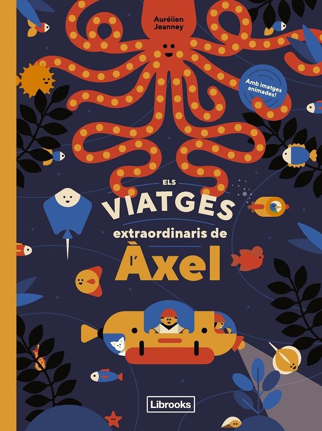 Els viatges extraordinaris de l'Àxel | Jeanney, Aurélien | Cooperativa autogestionària
