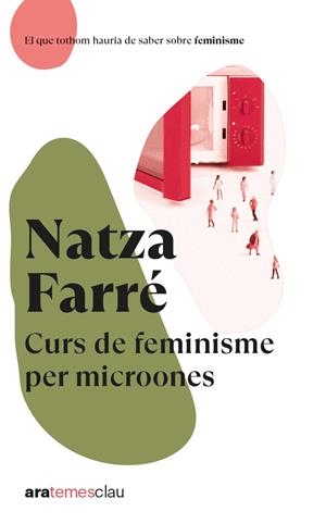Curs de feminisme per microones | Farré i Maduell, Natza | Cooperativa autogestionària