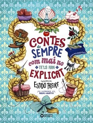 Contes de sempre com mai no te'ls han explicat | Freire, Espido